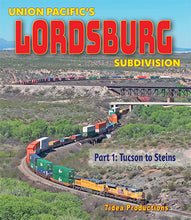 Load image into Gallery viewer, Union Pacific&#39;s Lordsburg Subdivision Part 1